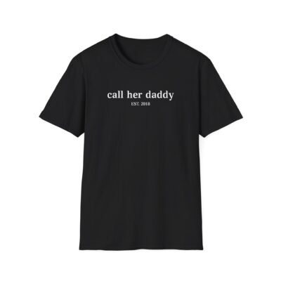 Call Her Daddy Softstyle T-Shirt
