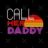 flat750x075f pad750x1000f8f8f8.u15 2 - Call Her Daddy Shop