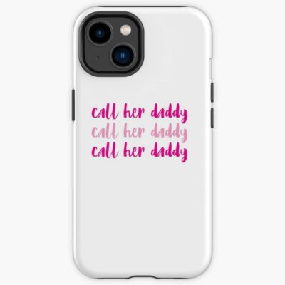 Unique Text Call Her Daddy Iphone Case