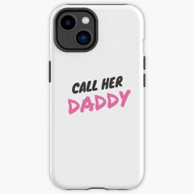 Call Her Daddy New Design Iphone Case