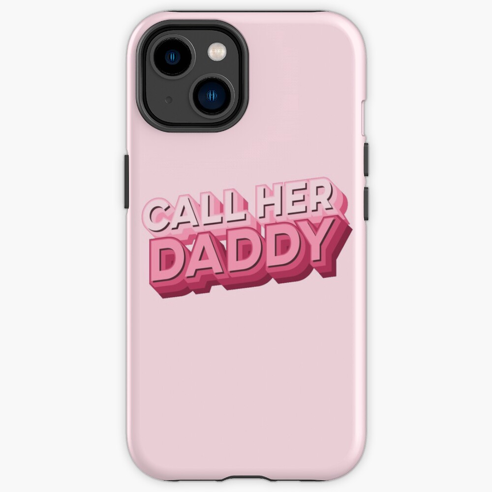 Call Her Daddy Pink Iphone Case