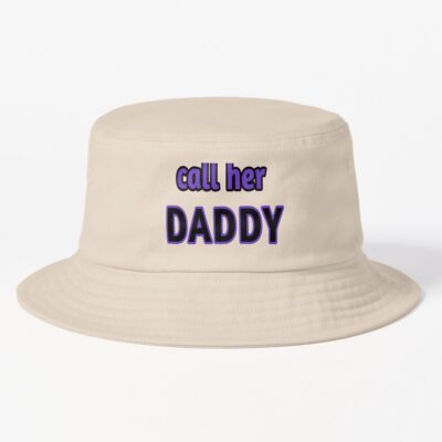 Call Her Daddy Bucket Hat