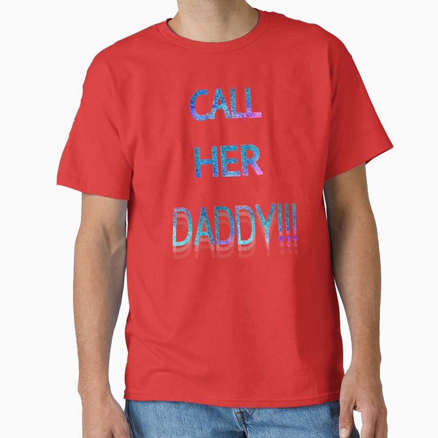 Call Her Daddy Shimmer T-shirt - Image 5