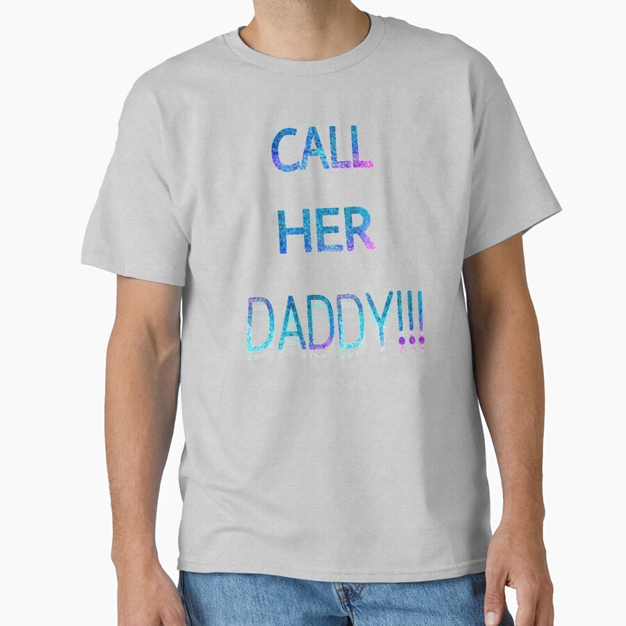 Call Her Daddy Shimmer T-shirt - Image 3