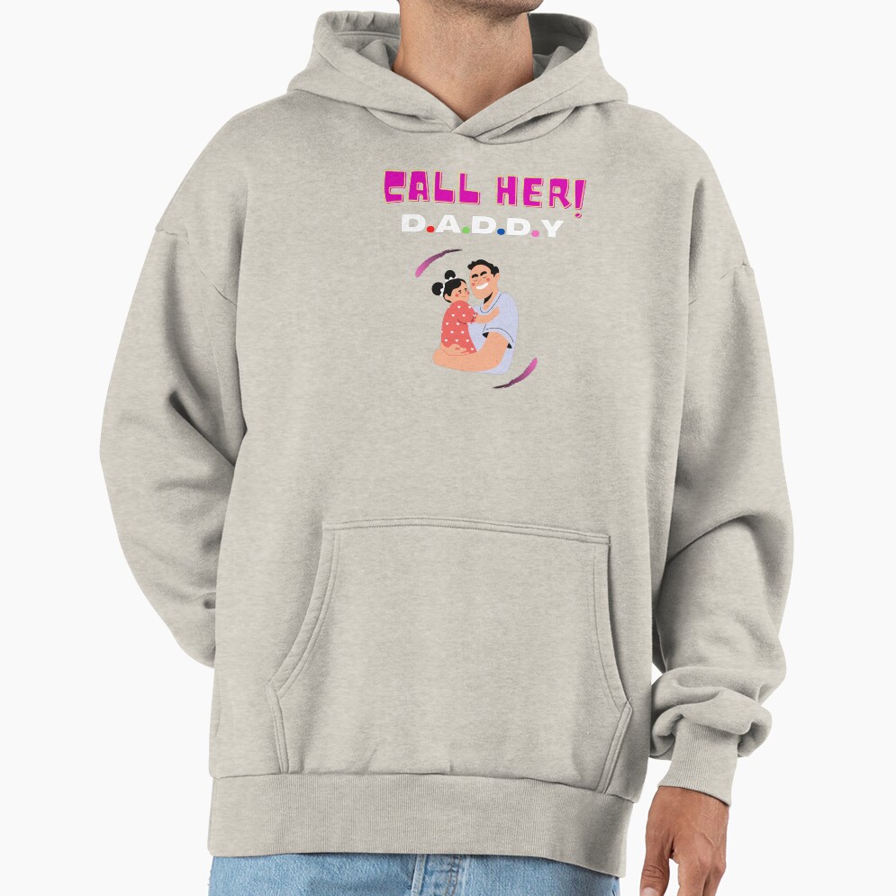 Funny Call Her Daddy Hoodie