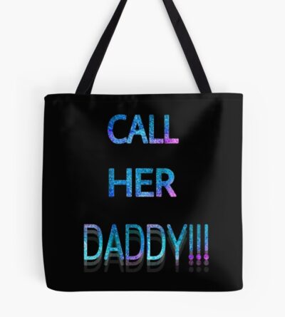 Call Her Daddy Shimmer Tote Bag