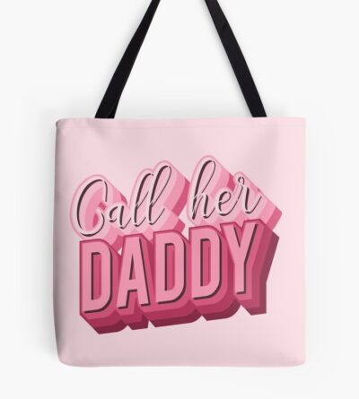 Meme Call Her Daddy Tote Bag