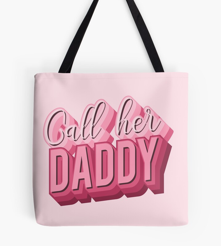 Meme Call Her Daddy Tote Bag