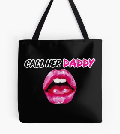 Call Her Daddy Quote Lips Tote Bag