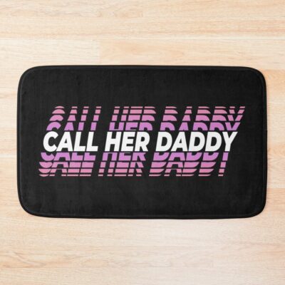 Unique Design Call Her Daddy Bath Mat