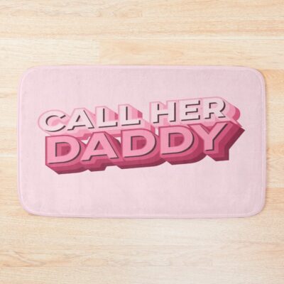 Crazy Call Her Daddy Bath Mat