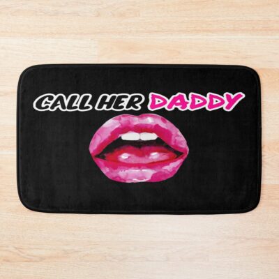 Call Her Daddy Quote Lips Bath Mat