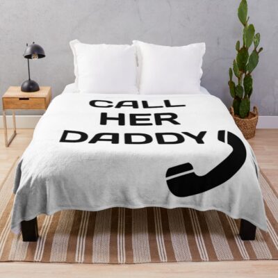 Funny Call Her Daddy Throw Blanket