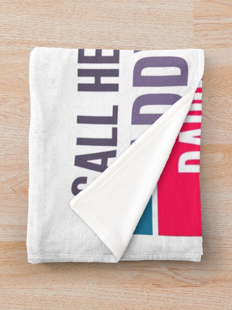 Call Her Daddy Quote Throw Blanket - Image 2