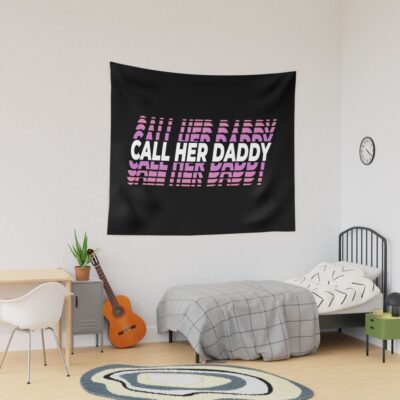 Unique Design Call Her Daddy Tapestry
