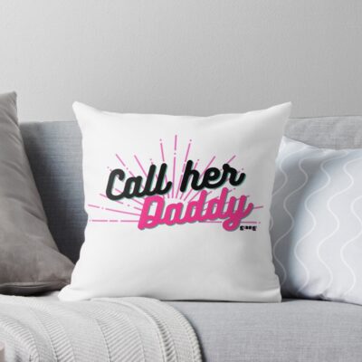 Call Her Daddy Gang Slogan Throw Pillow
