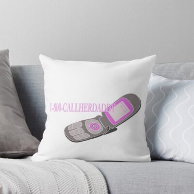 Copy Of 1800 Call Her Daddy Throw Pillow