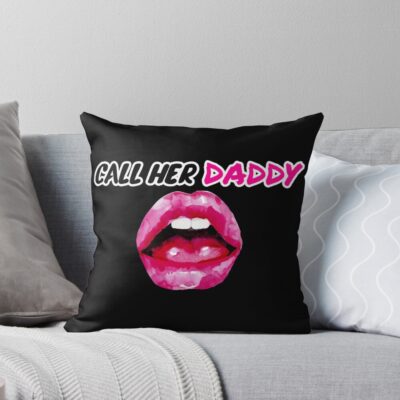 Call Her Daddy Quote Lips Throw Pillow